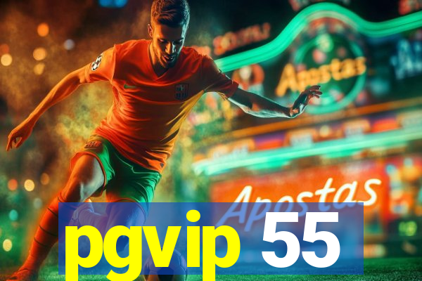 pgvip 55